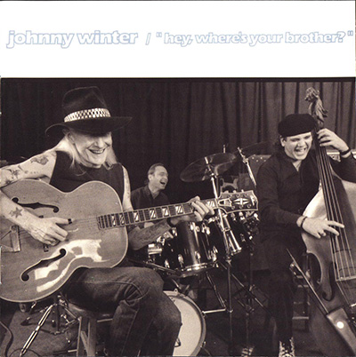 JOHNNY WINTER - Hey Where's Your Brother? album front cover